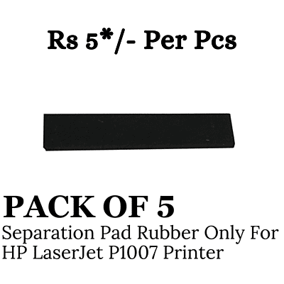 Separation Pad Rubber Only For HP LaserJet P1007 Printer ( Pack of 5 )