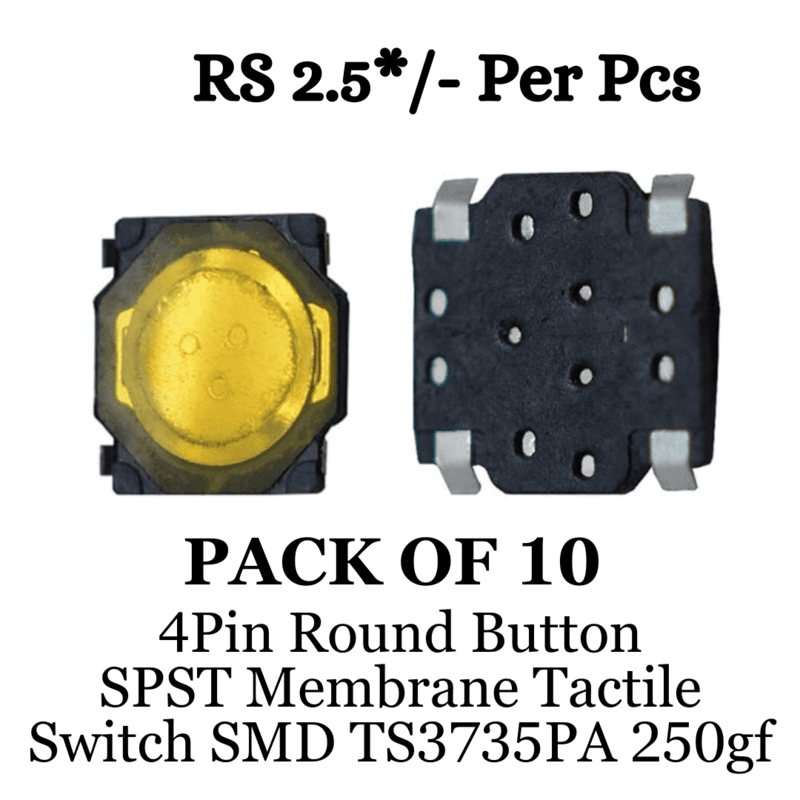 4Pin Round Button SPST Membrane Tactile Switch SMD TS3735PA 250gf ( Pack Of 10 )