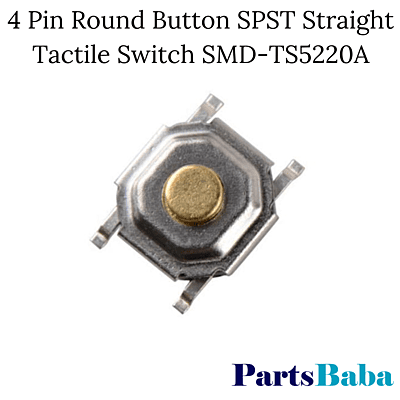 4Pin Round Button SPST Straight Tactile Switch SMD-TS5220A