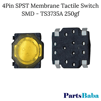 4Pin SPST Membrane Tactile Switch SMD - TS3735A 250gf