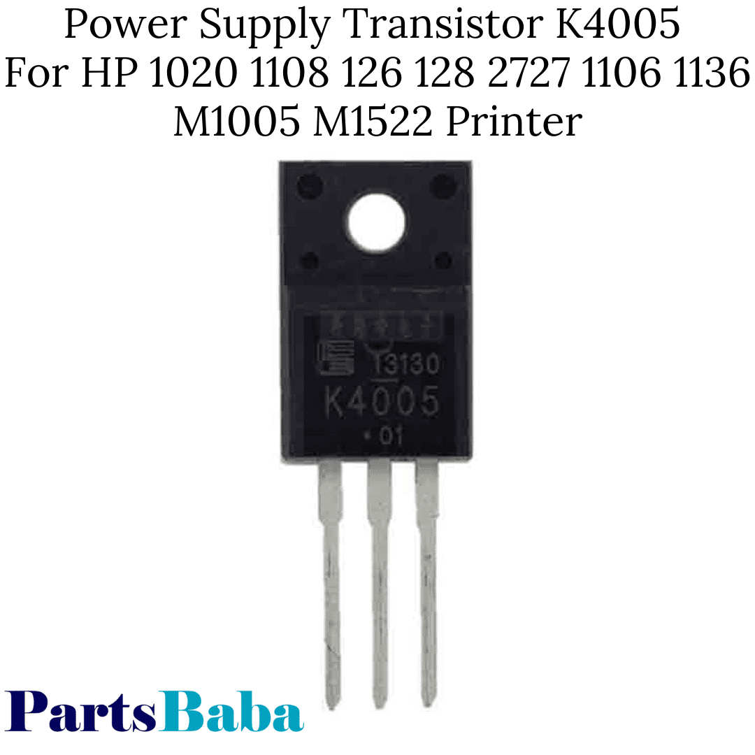 Buy Now Power Supply Transistor K4005 For HP Laserjet Printer